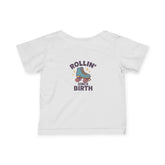 Adorable Infant Fine Jersey Tee - 'Rollin' Since Birth' Graphic